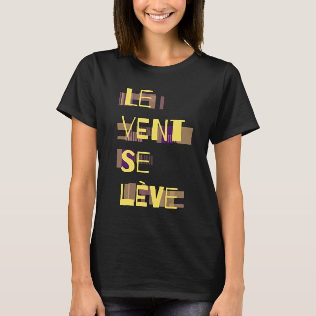Le Vent Se Leve, französischer T - Shirt (Vorderseite)