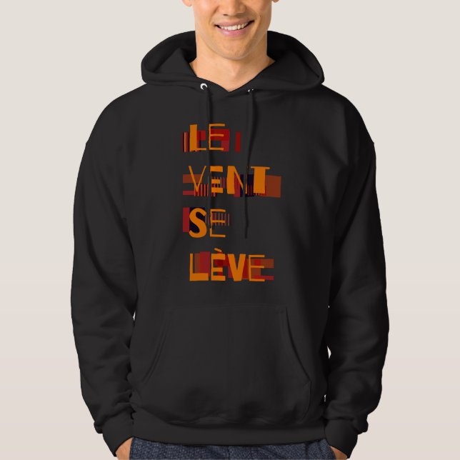 Le Vent Se Leve, Sweat - shirt à capuche français (Devant)