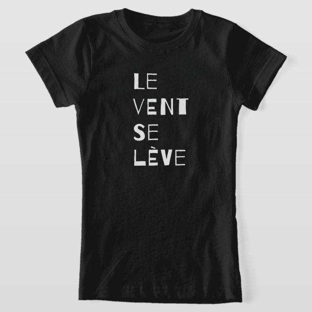 Le Vent Se Leve, T-shirt Français (Poser)