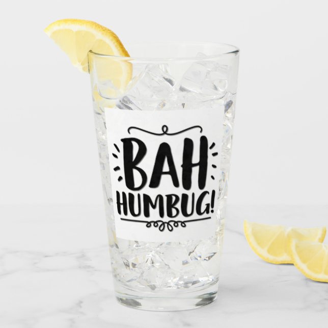 ***LE VERRE DE NOËL FUNNY DE BAH HUMBUG*** (Devant glace)