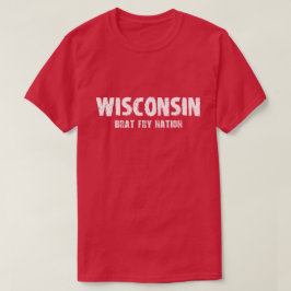 Le Wisconsin - T-shirt de nation de friture de