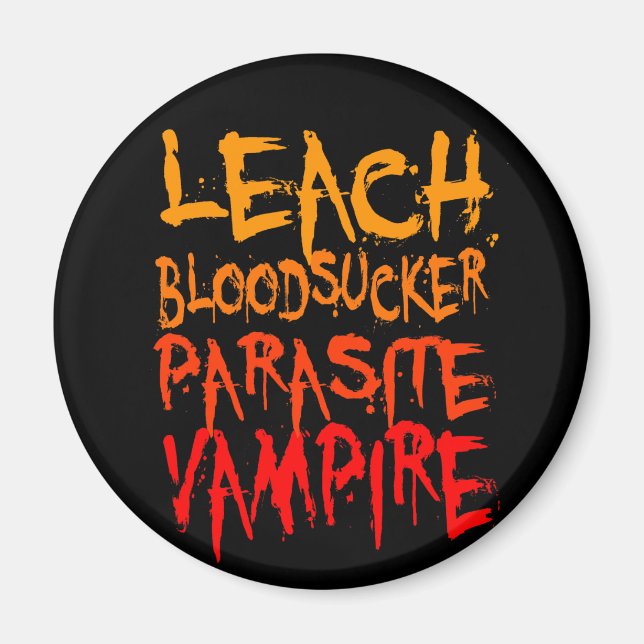 Leach, Bloodsucker, Parasit, Vampire Magnet (Vorne)