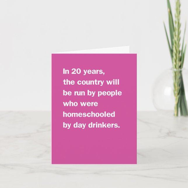Leaders Homeschooled by Day Drinkers Karte (Vorderseite)