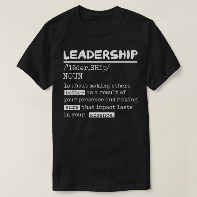 Leadership Definition Leader Office Teamwork Infla T-Shirt (Design vorne)