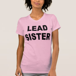 LeadSister T - Shirt