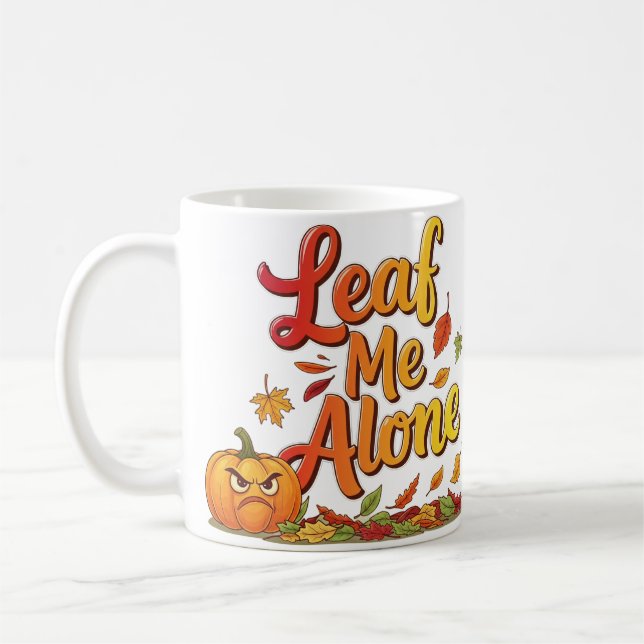 Leaf me alleine - Funny Herbst Coffee Tasse (Links)