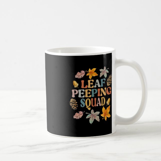 LEAF PEEPER SQUAD Fall Foliage Leaf Peeping Fall Kaffeetasse (Rechts)