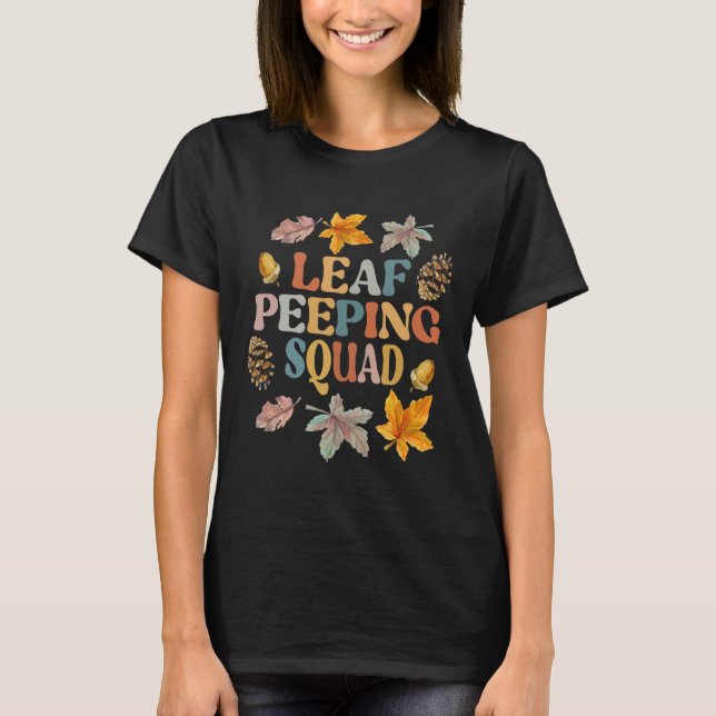 LEAF PEEPER SQUAD Fall Foliage Leaf Peeping Fall T-Shirt (Vorderseite)