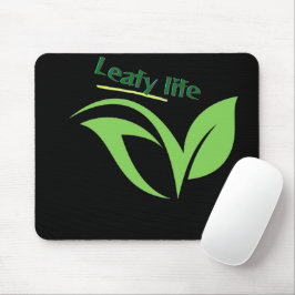 Leafy life mousepad