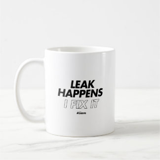 Leak passiert. Ich repariere es - Funny Plumber Kaffeetasse