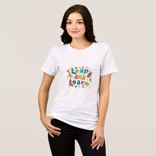 Leap and Learn. Tri-Blend Shirt (Vorderseite voll)