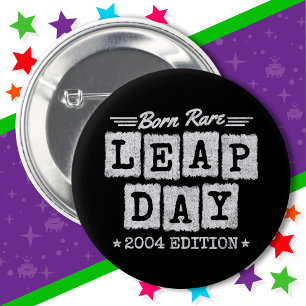 Leap Year 2004 Geboren Selten 2004 Leap Day Geburt Button