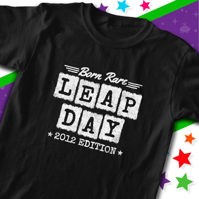 Leap Year 2012 Geboren Selten 2012 Leap Day Geburt T-Shirt (Von Creator hochgeladen)