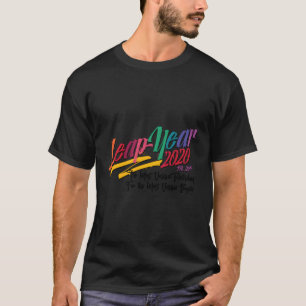 Leap year am häufigsten T-Shirt