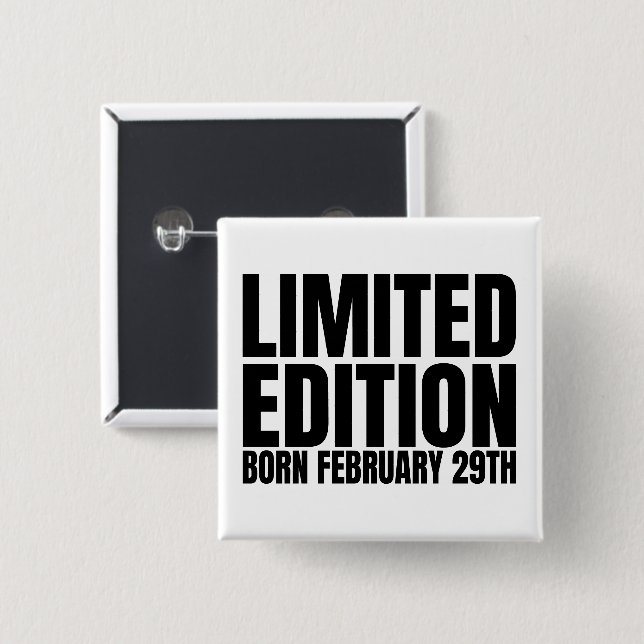Leap Year Birthday Geboren 29. Februar Leap Day Button (Vorne & Hinten)