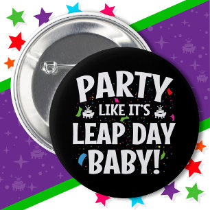 Leap Year Birthday Party Leap Day Baby 29. Februar Button
