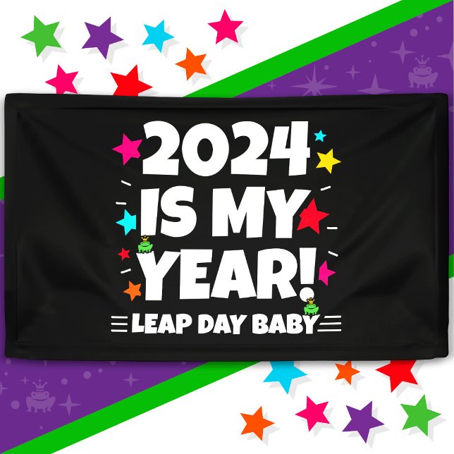 Leap Year Day 2024 ist mein Jahr 29. Februar Gebur Banner (Von Creator hochgeladen)