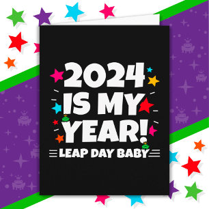 Leap Year Day 2024 ist mein Jahr 29. Februar Gebur Karte