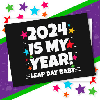 Leap Year Day 2024 ist mein Jahr 29. Februar Gebur Postkarte