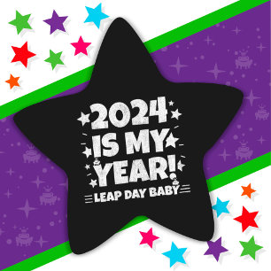 Leap Year Day 2024 ist mein Jahr 29. Februar Gebur Stern-Aufkleber