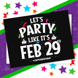 Leap Year Geburtstagsparty Feb 29. Leap Day Postkarte