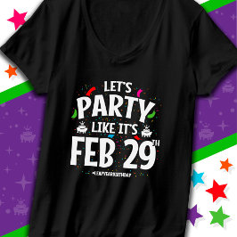 Leap Year Geburtstagsparty Feb 29. Leap Day T-Shirt