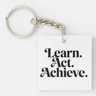"Learn. Act. Achieve." Schlüsselanhänger