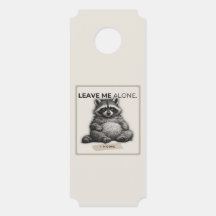 Leave Me Alone Door Hanger – Funny Introvert Racco