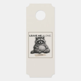 Leave Me Alone Door Hanger – Funny Introvert Racco Türanhänger