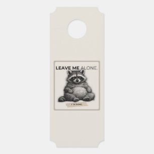 Leave Me Alone Door Hanger – Funny Introvert Racco Türanhänger