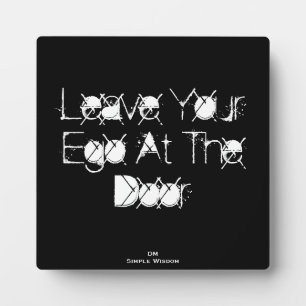 'Leave Your Ego At The Door' Plaque Fotoplatte