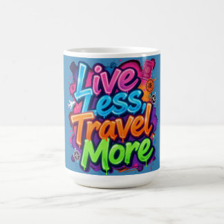 Leb weniger, Reise mehr Neon Graffiti Reise Zitat Kaffeetasse