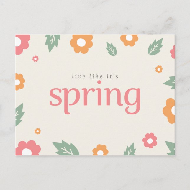 Lebe, als wäre es Frühling Postkarte (Vorderseite)