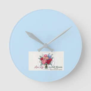 • Lebe das Leben in voller Blüte Florale Tischläu Runde Wanduhr