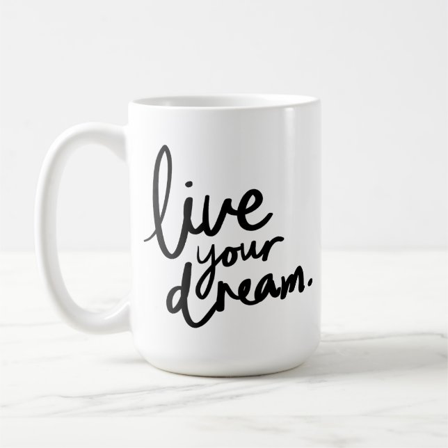 Lebe deinen Traum  Kaffeetasse (Links)