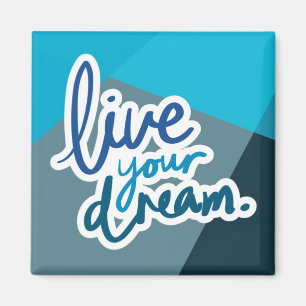 Lebe deinen Traum Motivierende Typografie Magnet