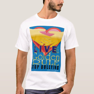lebe die goldene Regel T-Shirt