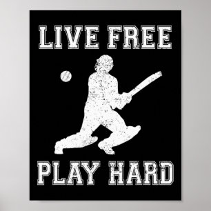 Lebe frei, spiele hart, lustiger Cricket-Liebhaber Poster