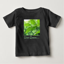 'Lebe grün...für mich!' Baby T-Shirt