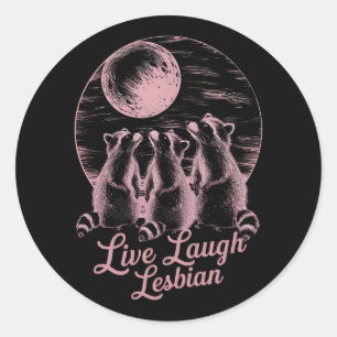 Lebe Lach Lesbische Waschbär Lesbisch LGBTQ Stolz  Runder Aufkleber