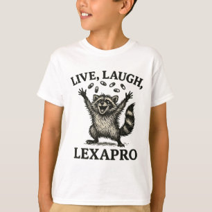 Lebe Lach Lexapro Lustiger Therapeut für psychisch T-Shirt