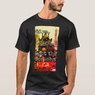 Lebe Lache Beute Kriegsherr Thron Totenkopf Dekor  T-Shirt