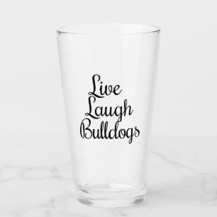 Lebe Lache Bulldoggen  Glas