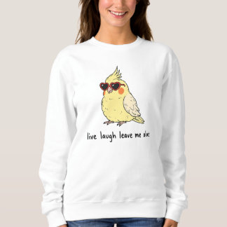 Lebe Lache Lass Mich Alleine Mit Meinem Nymphensit Sweatshirt