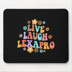 Lebe Lache Lexapro Groovy Psychotherapeut Mousepad