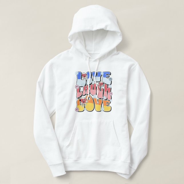 Lebe, Lache, Liebe Hoodie (Design vorne)