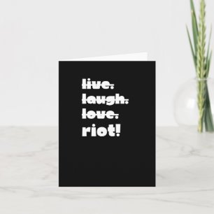 Lebe. Lachen. Liebe. Aufruhr! Protest Gear-Aktivis Karte