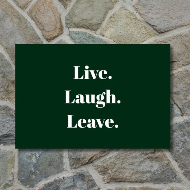 "Lebe. Lachen. Verlass." Introvertieren antisozial Fußmatte (A funny introvert doormat in classic forest green!)