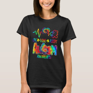 Lebe Liebe Akzeptiere Autismus-Bewusstsein Unterst T-Shirt