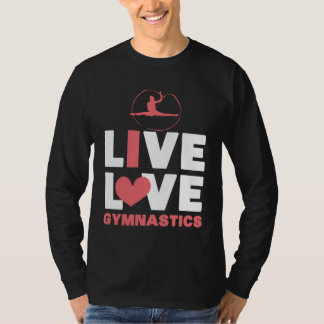 Lebe Liebe Turnen Turner Workout Fitness Flexibili T-Shirt